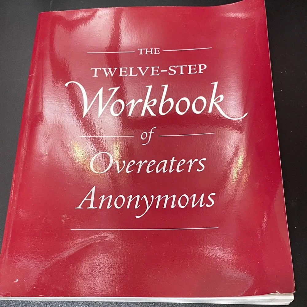 The twelve step Workbook of Overeaters Anonymous